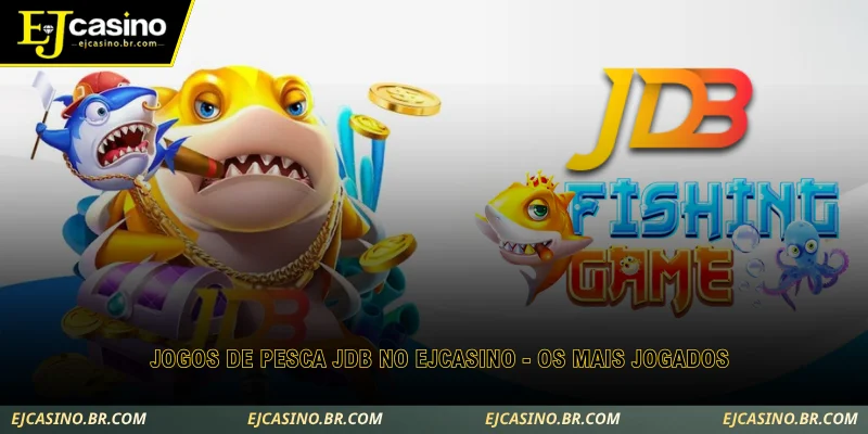 jogos de pesca jdb no ejcasino