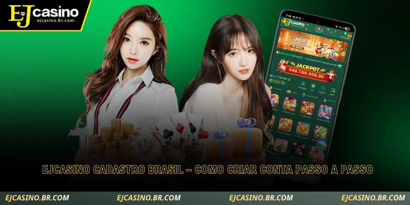 ejcasino cadastro brasil